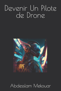 Devenir Un Pilote de Drone
