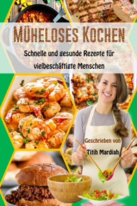Müheloses Kochen