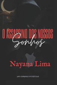 O Assassino DOS Nossos Sonhos