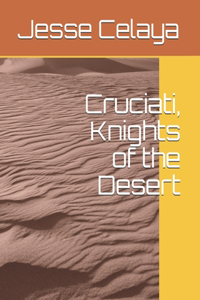 Cruciati, Knights of the Desert