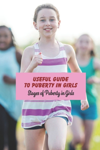 Useful Guide to Puberty in Girls