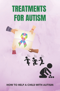 Treatments For Autism