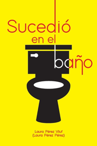 Sucedió en el baño