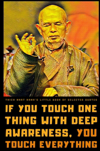 Thich Nhat Hanh's Little Book of Selected Quotes