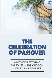 The Celebration Of Passover