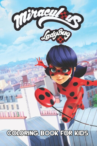 Miraculous ladybug Coloring Book for kids