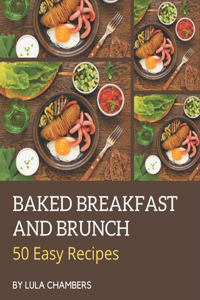 50 Easy Baked Breakfast and Brunch Recipes