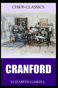 Cranford-Elizabeth's Original Edition(Annotated)