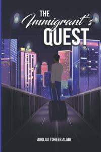 The Immigrant's Quest