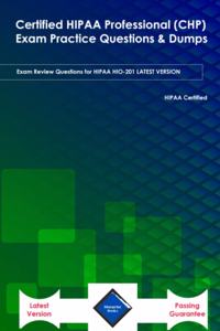 Certified HIPAA Professional (CHP) Exam Practice Questions & Dumps