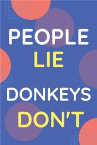 Notebook People Lie Donkeys Don't