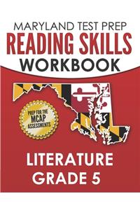 MARYLAND TEST PREP Reading Skills Workbook Literature Grade 5