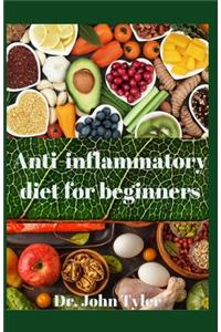 Anti-Inflammatory Diet for Beginners