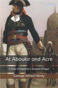 At Aboukir and Acre