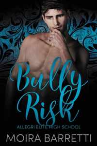 Bully Risk