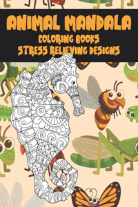 Coloring Books Animal Mandala - Stress Relieving Designs