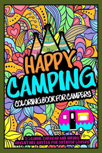 Happy Camping Coloring Book For Campers