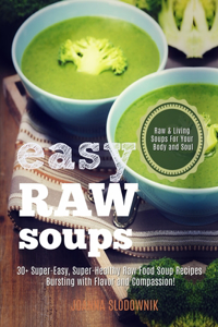 Easy Raw Soups