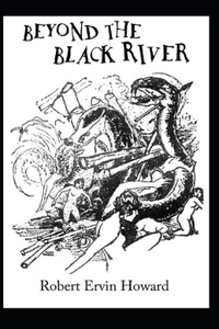 Beyond the Black River Annotated