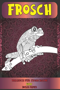 Malbuch für Erwachsene - Dickes Papier - Tiere - Frosch