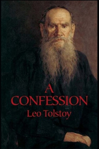 A Confession By Leo Tolstoy