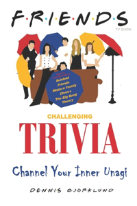 Friends TV Show Trivia Quiz & Fun Facts
