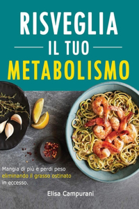 Risveglia il Tuo Metabolismo