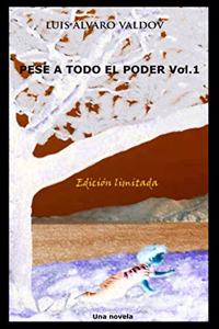 Pese a todo el poder Vol. 1