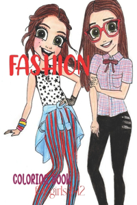 Fashion Coloring Book For Girls 8-12