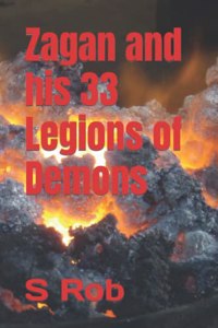 Zagan and his 33 Legions of Demons