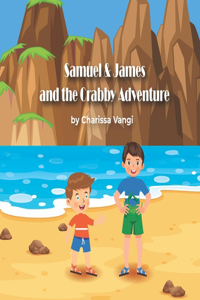 Samuel & James and the Crabby Adventure