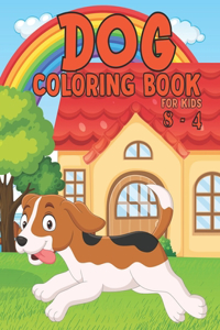 Dog Coloring Book for Kids 4-8