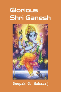 Glorious Shri Ganesh