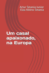 Um casal apaixonado, na Europa