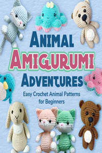 Animal Amigurumi Adventures