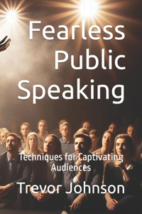 Fearless Public Speaking