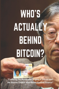 Who's actually behind bitcoin?