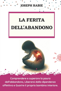 La Ferita Dell'abandono