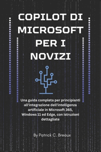 Copilot Di Microsoft Per I Novizi