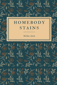 Homebody Stains
