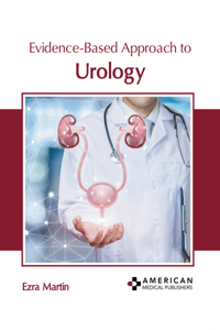 Evidence-Based Approach to Urology