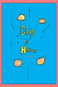 Gifts of Heaven