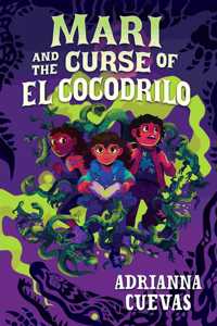 Mari And The Curse Of El Cocodrilo
