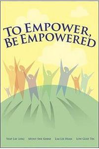 To Empower, be Empowered