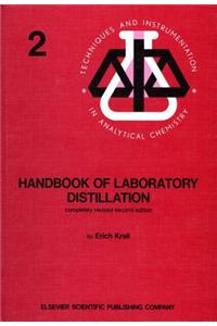 Handbook of Laboratory Distillation