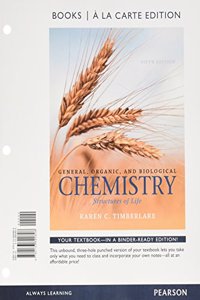 General, Organic, and Biological Chemistry: Structures of Life, Books a la Carte Edition; Modified Masteringchemistry with Pearson Etext -- Valuepack