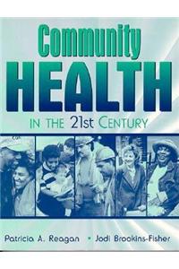 Community Health in the 21st Century