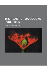 The Heart of Oak Books (Volume 5)