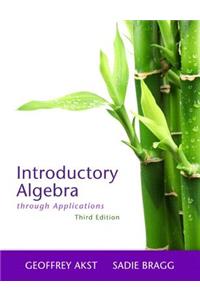 Introductory Algebra Through Applications Plus New Mylab Math with Pearson Etext -- Access Card Package