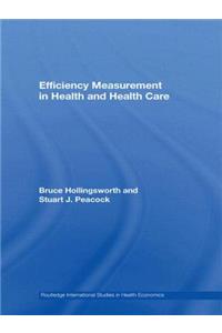 Efficiency Measurement in Health and Health Care